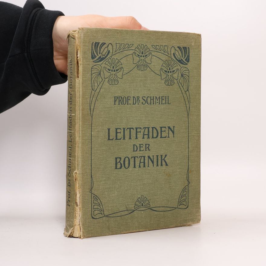Otto Schmeil Leitfaden der Botanik