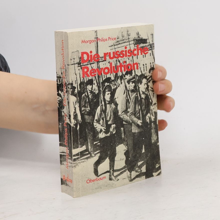 Morgan Philips Price Die russische Revolution
