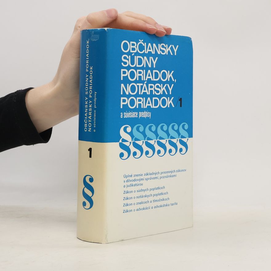 Collectif d'auteurs Občiansky súdny poriadok, notársky poriadok a súvisiace predpisy
