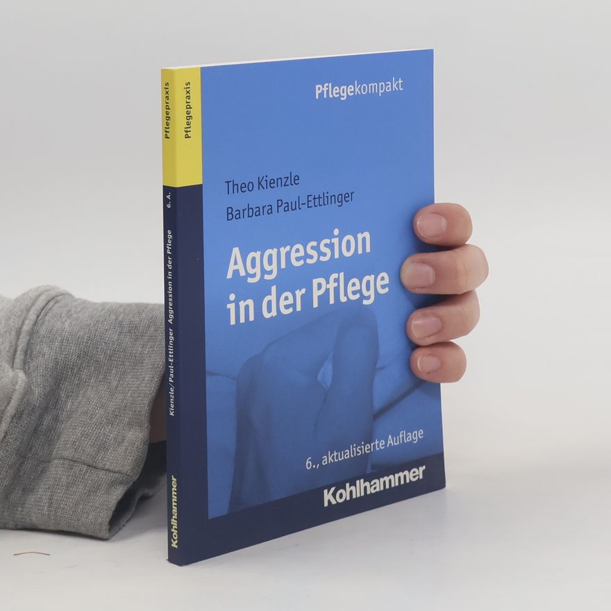 Theo Kienzle Aggression in der Pflege