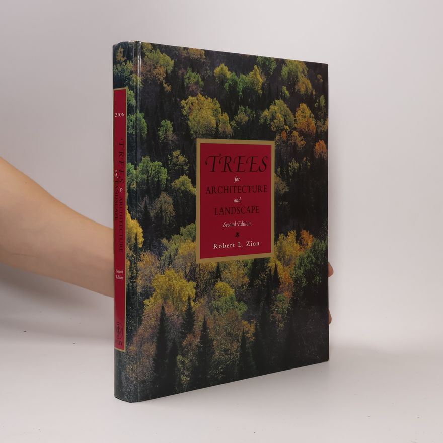 Robert L Zion Trees for Architecture and Landscape - Second Edition