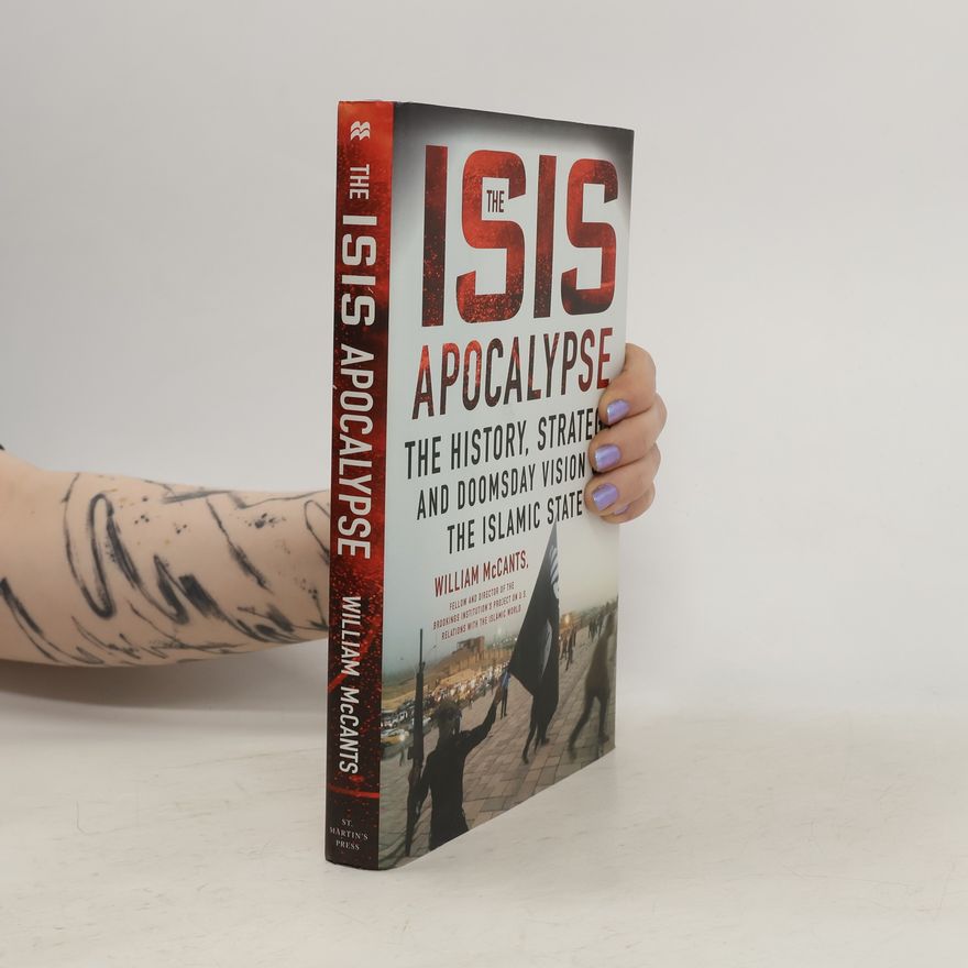 William Faizi McCants The ISIS Apocalypse