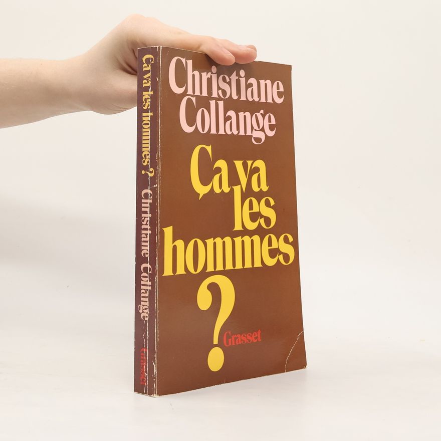 Christiane Collange Ça va les hommes ?