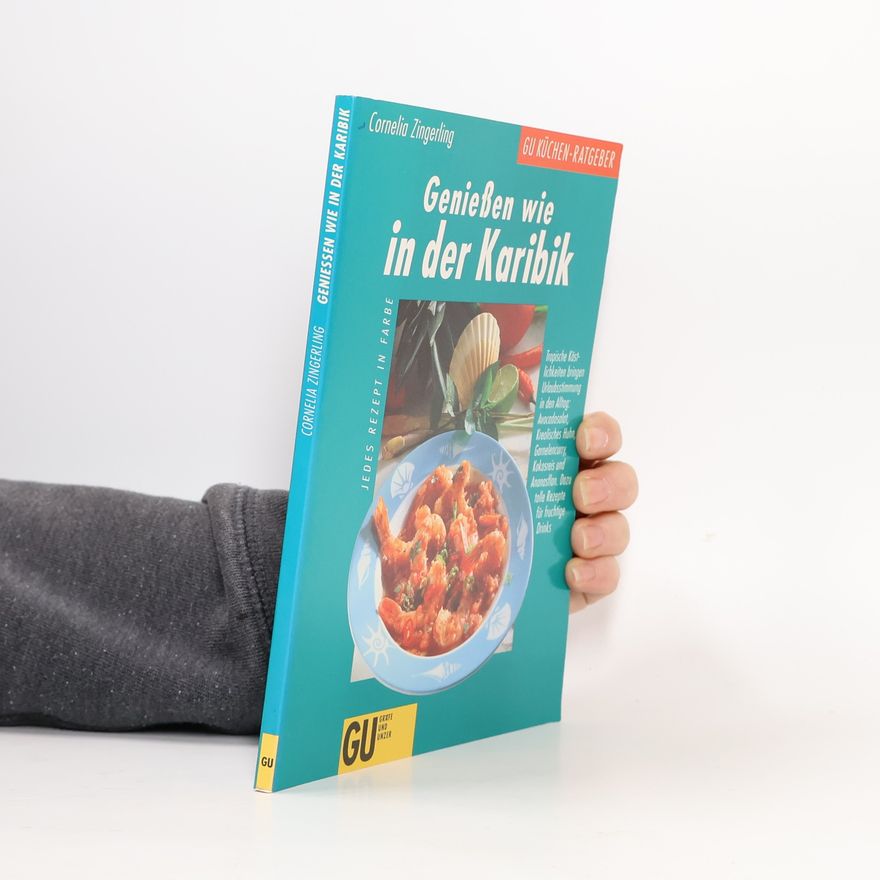Cornelia Haller-Zingerling Geniessen wie in der Karibik
