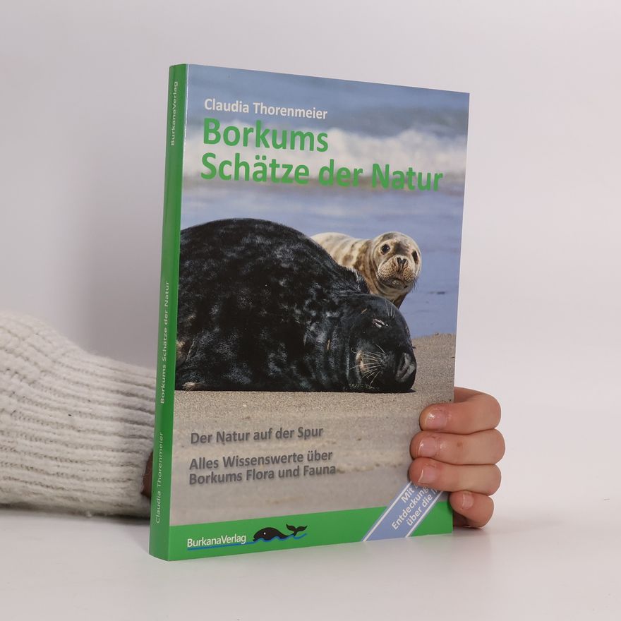 Claudia Thorenmeier Borkums Schätze der Natur