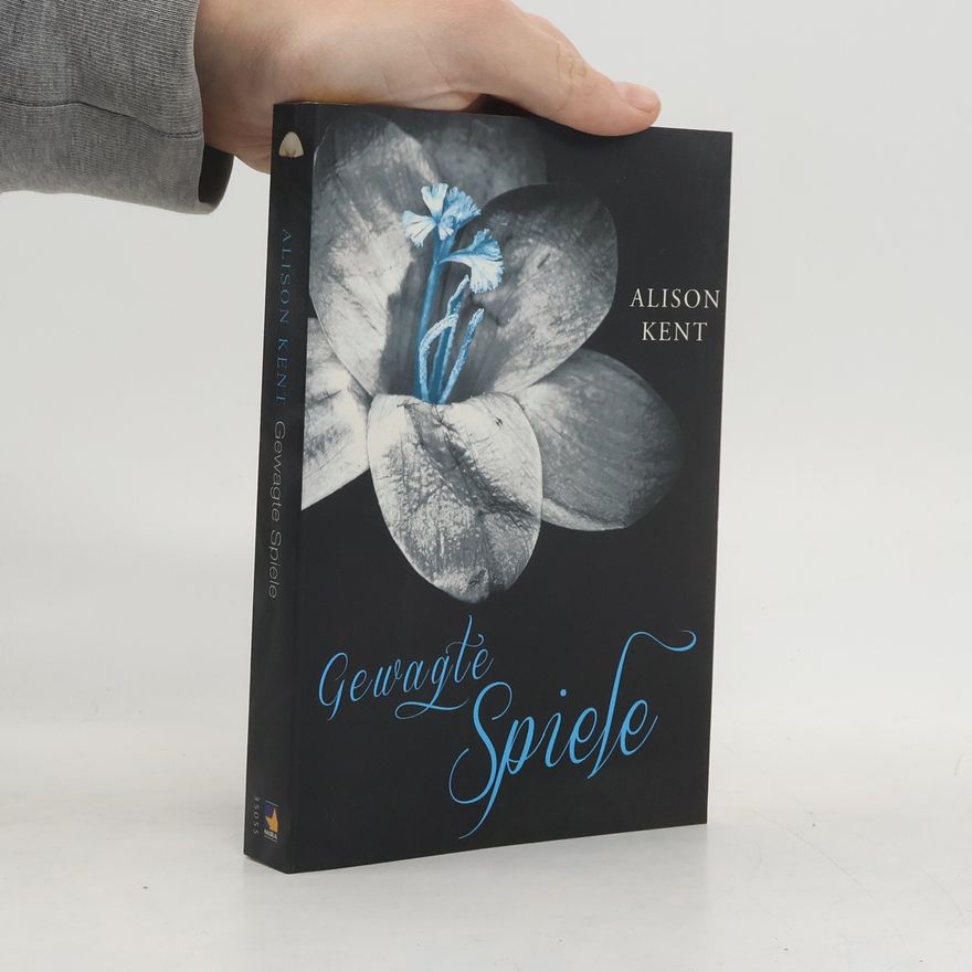 Alison Kent Gewagte Spiele