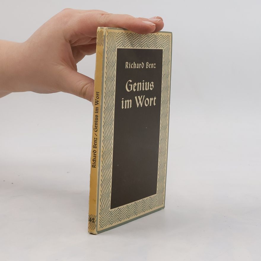 Richard Benz Genius im Wort