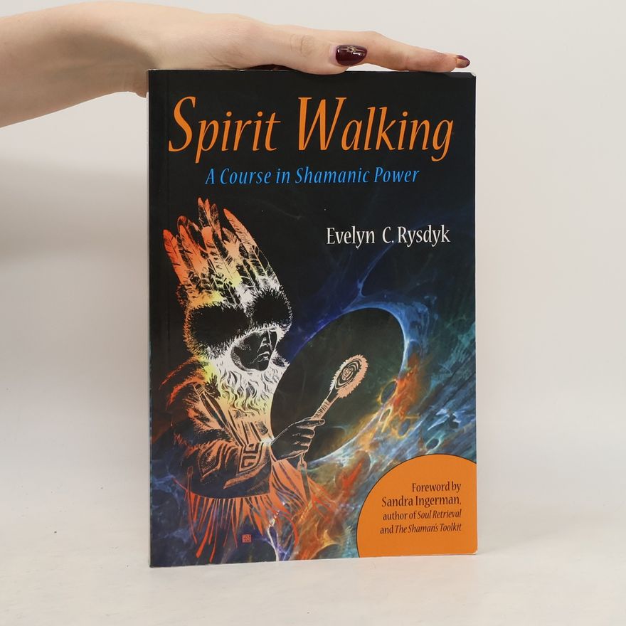 Evelyn C. Rysdyk Spirit Walking