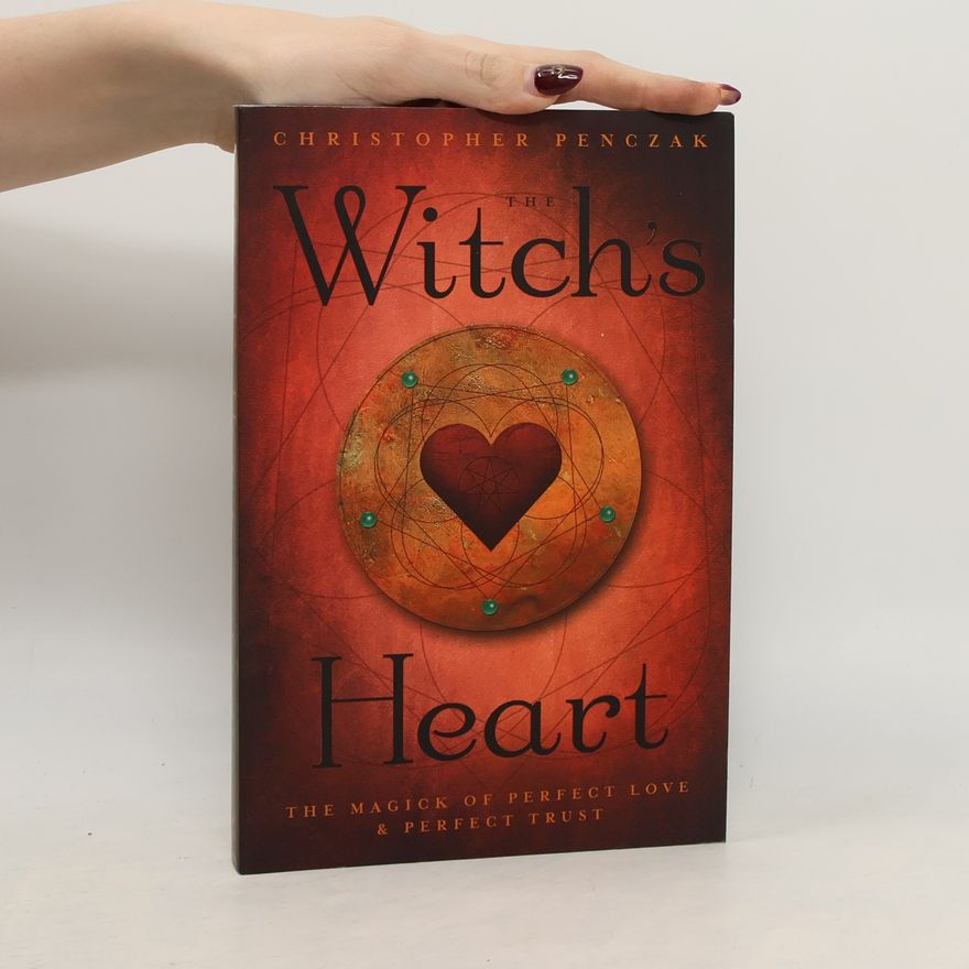 Christopher Penczak The Witch's Heart