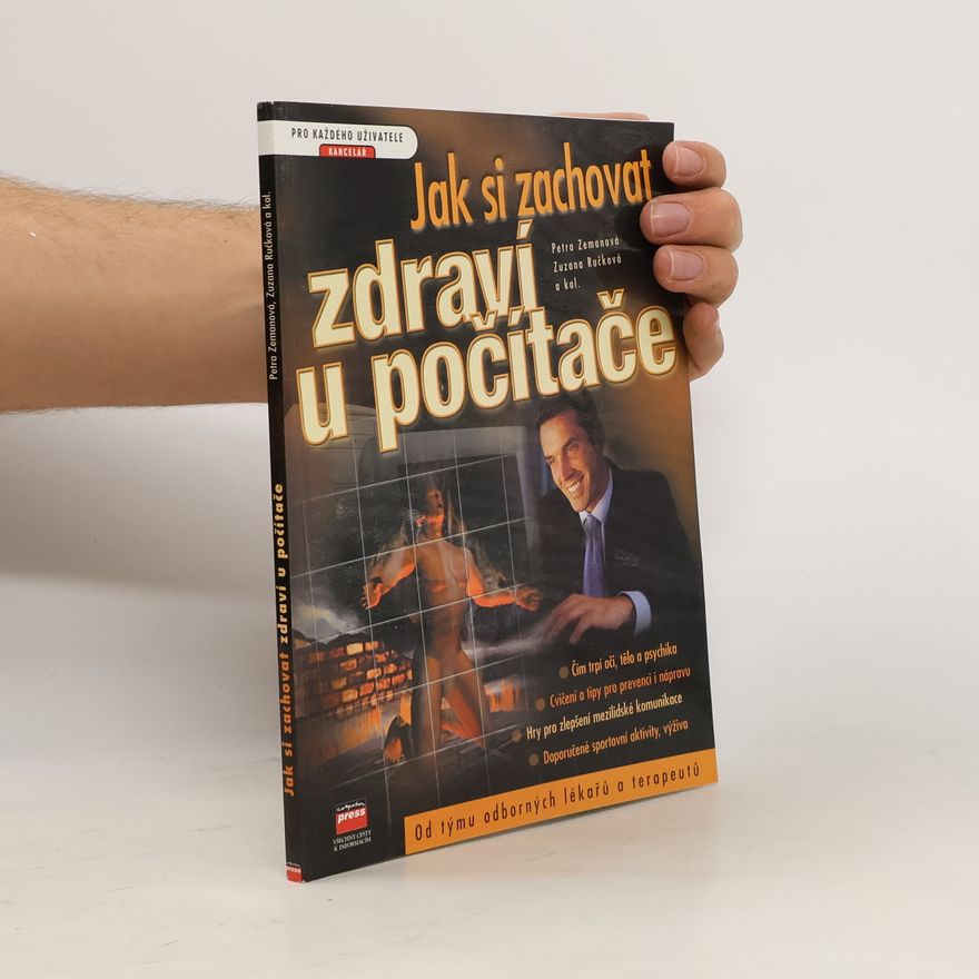 Zuzana Ručková Jak si zachovat zdraví u počítače