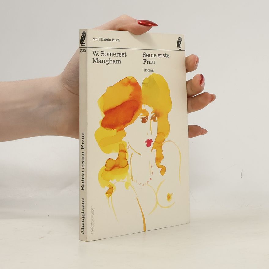 William Somerset Maugham Seine erste Frau