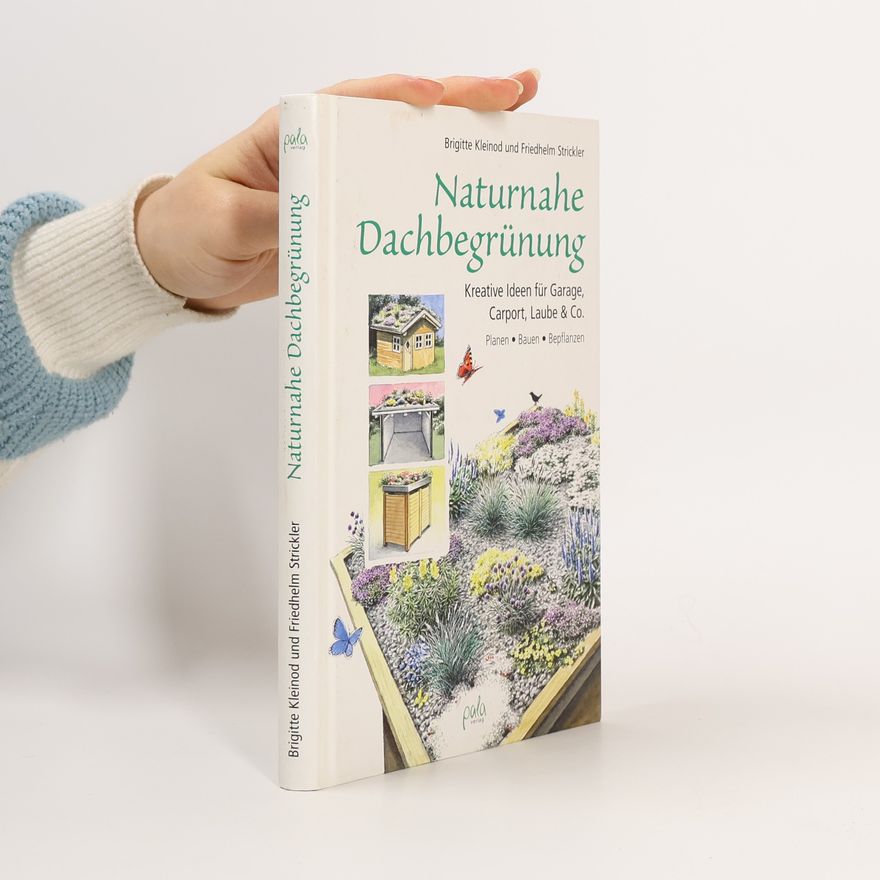 Friedhelm Strickler Naturnahe Dachbegrünung