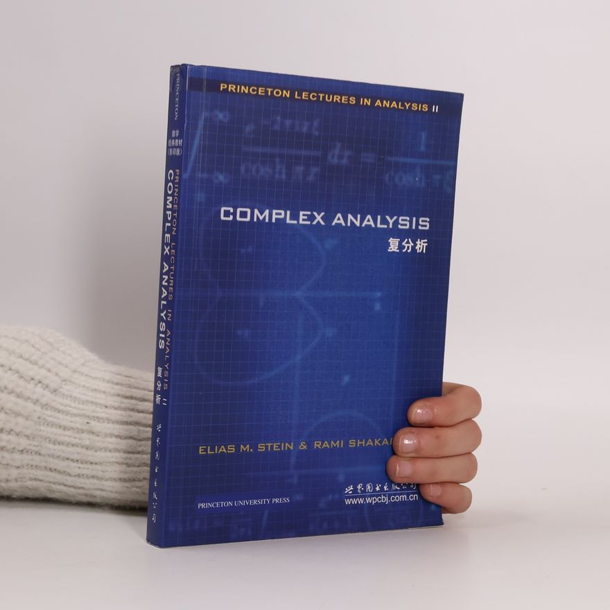 Elias M. Stein Princeton Lectures in Analysis - 2: Complex Analysis