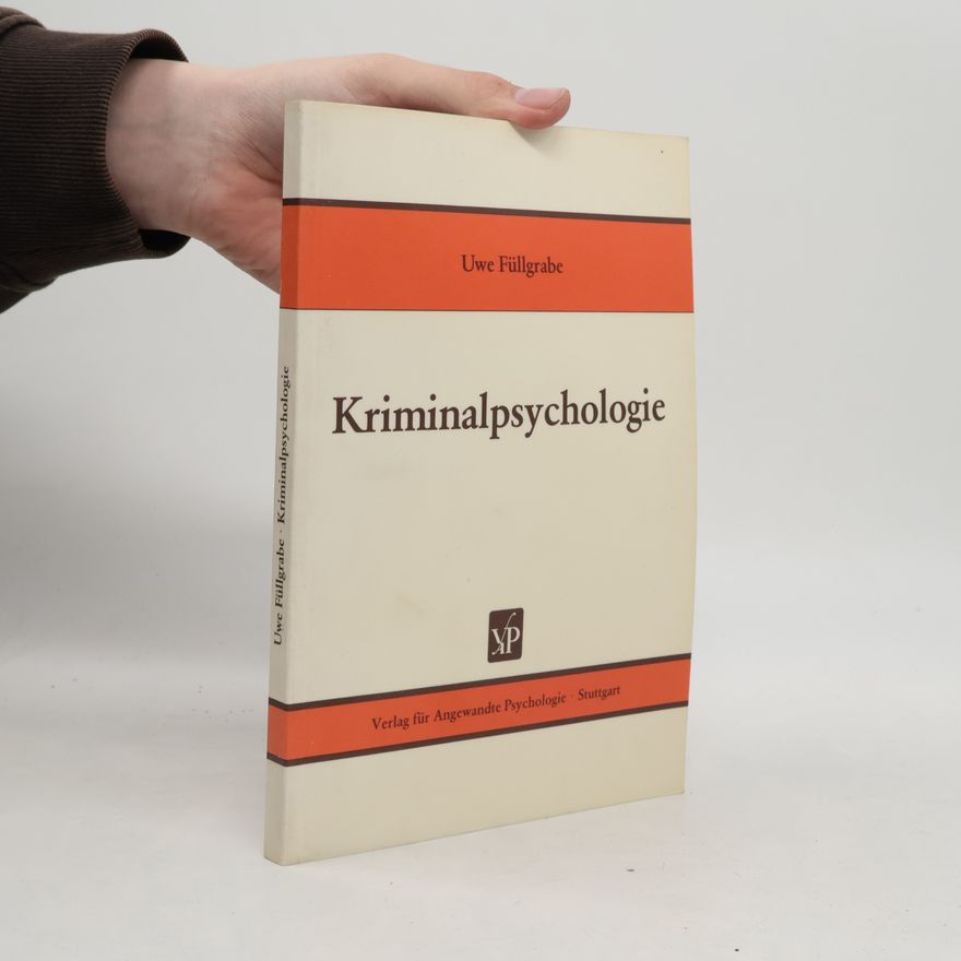 Uwe Füllgrabe Kriminalpsychologie