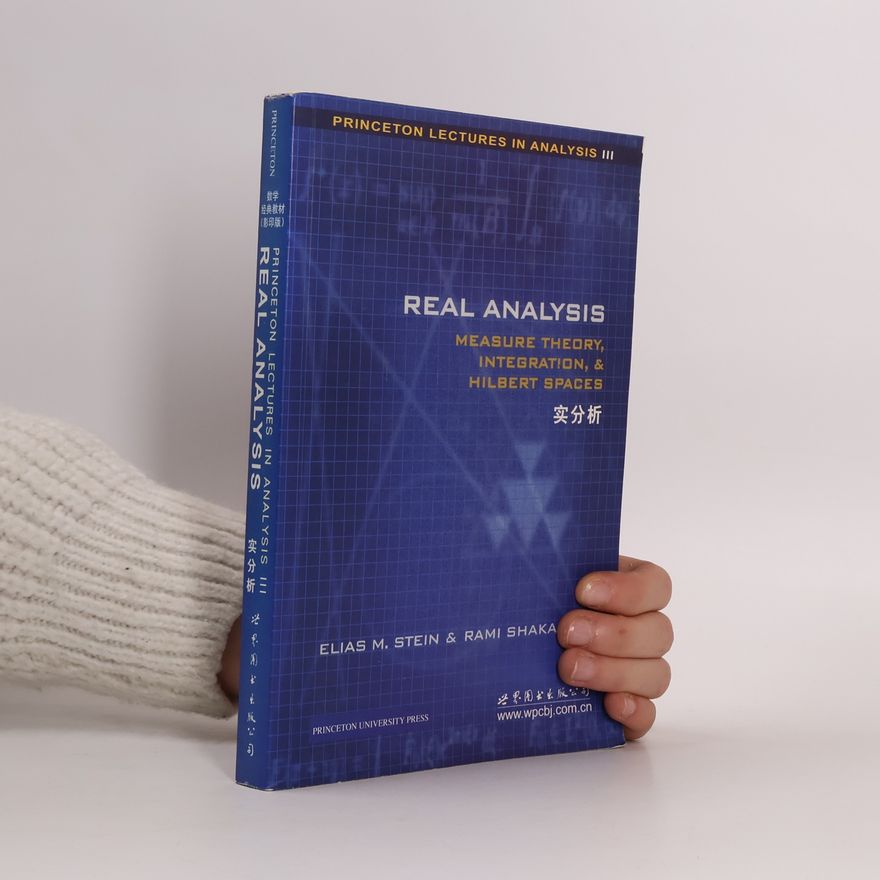 Elias M. Stein Princeton Lectures in Analysis - 3: Real Analysis