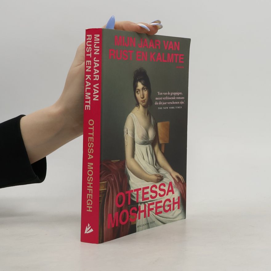 Ottessa Moshfegh Mijn jaar van rust en kalmte