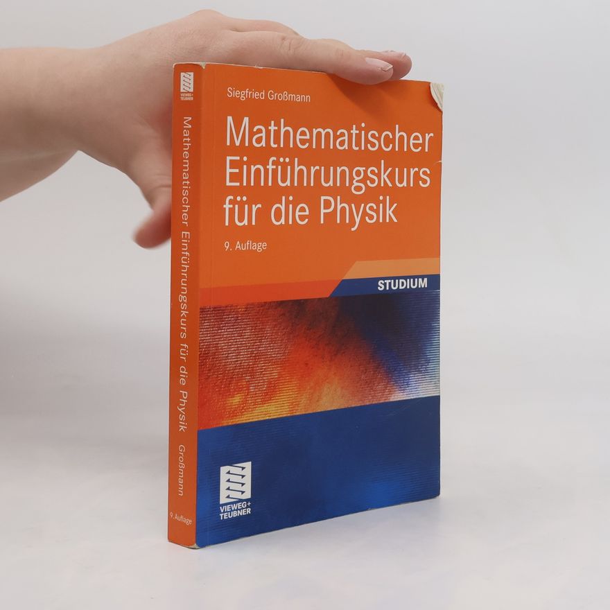 Siegfried Großmann Mathematischer Einführungskurs für die Physik - 9. Auflage