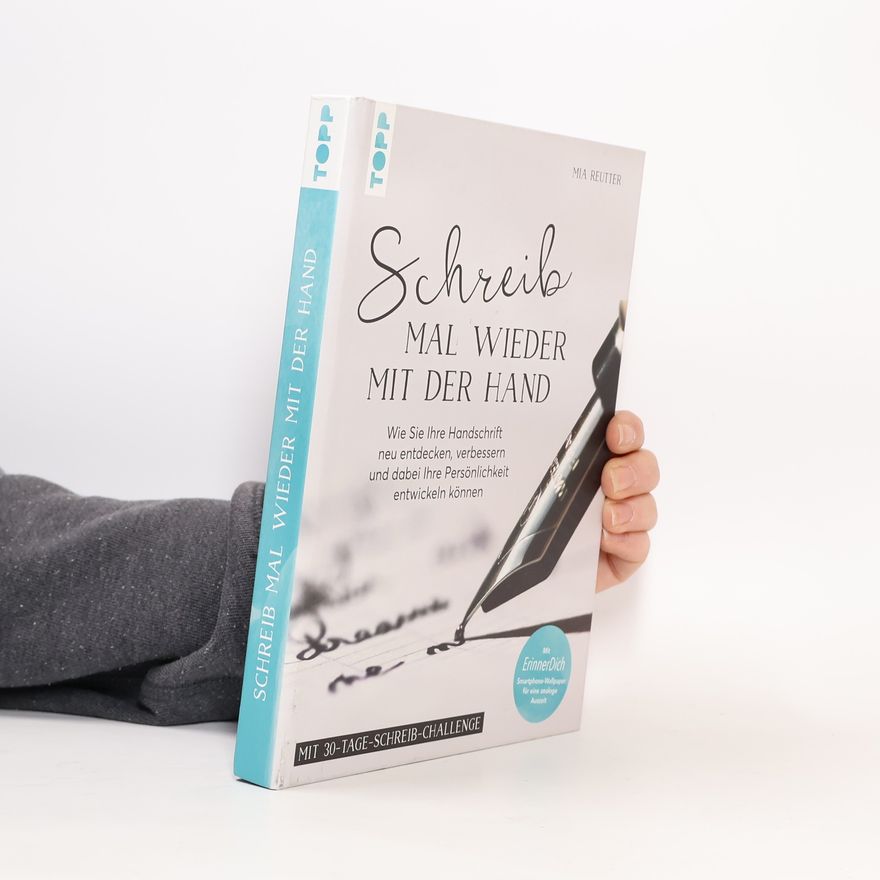 Mia Reutter Schreib mal wieder mit der Hand