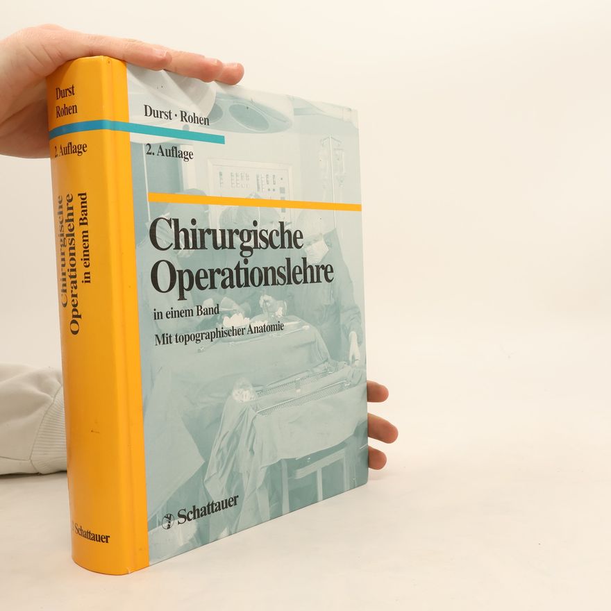 Jürgen Durst Chirurgische Operationslehre - 2. Auflage