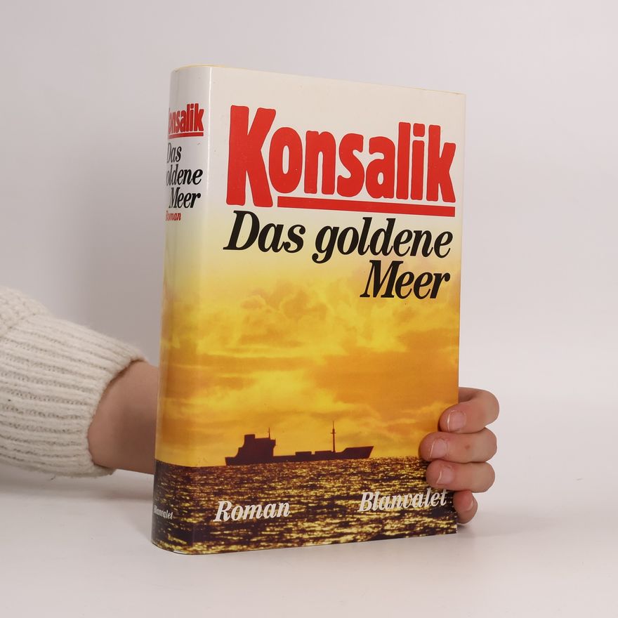Heinz Günther Konsalik Das goldene Meer