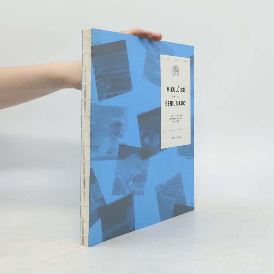 Lumír Poláček Mikulčice – genius loci