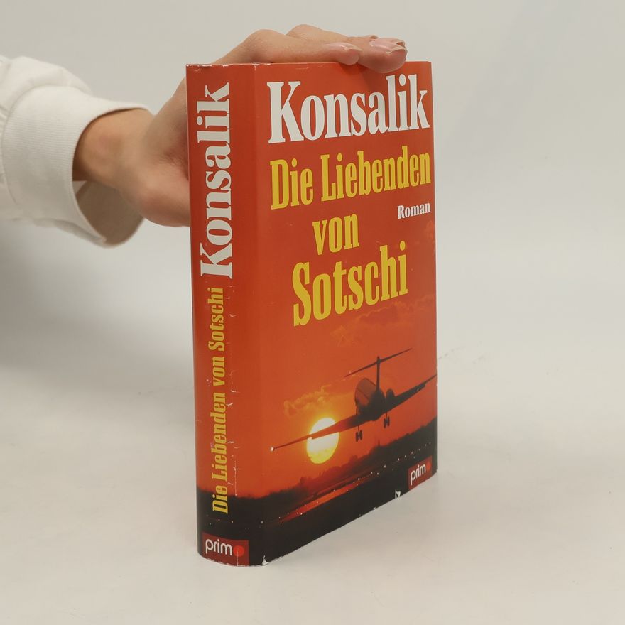 Heinz Günther Konsalik Die Liebenden von Sotschi