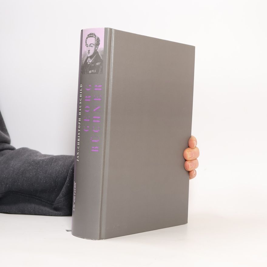 Jan-Christoph Hauschild Georg Büchner