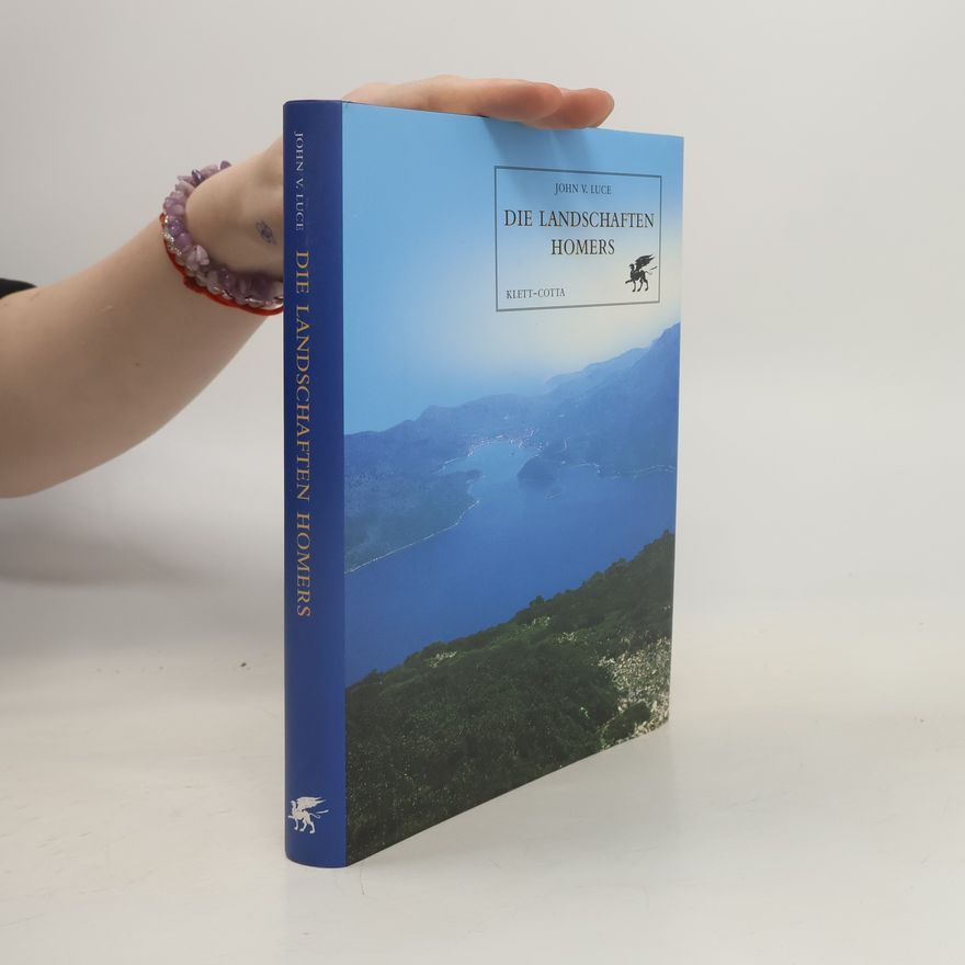 John V. Luce Die Landschaften Homers