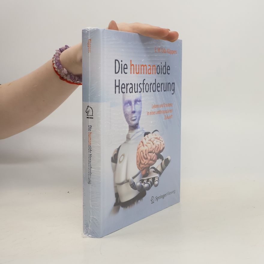 E. W. Udo Küppers Die humanoide Herausforderung