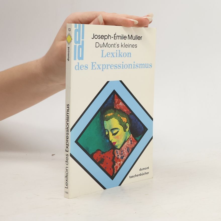 Joseph-Émile Muller DuMont's kleines Lexikon des Expressionismus