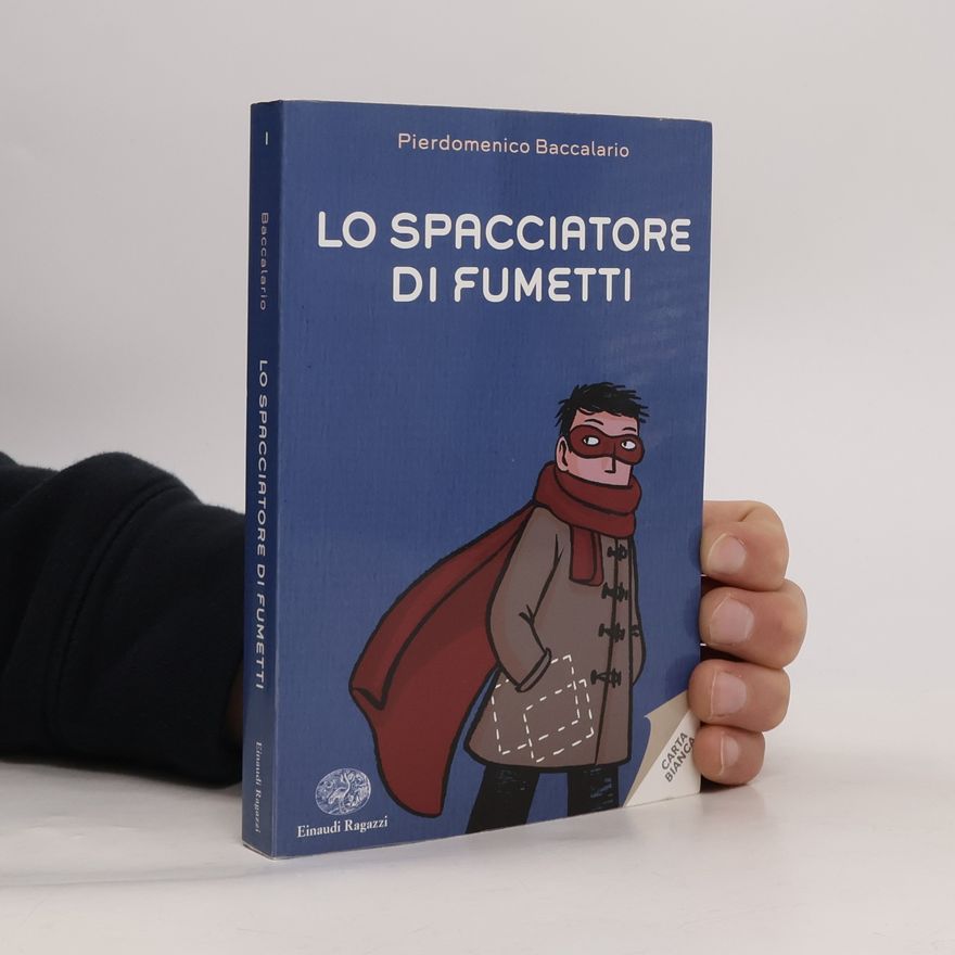 Pierdomenico Baccalario Carta bianca - 1: Lo spacciatore di fumetti