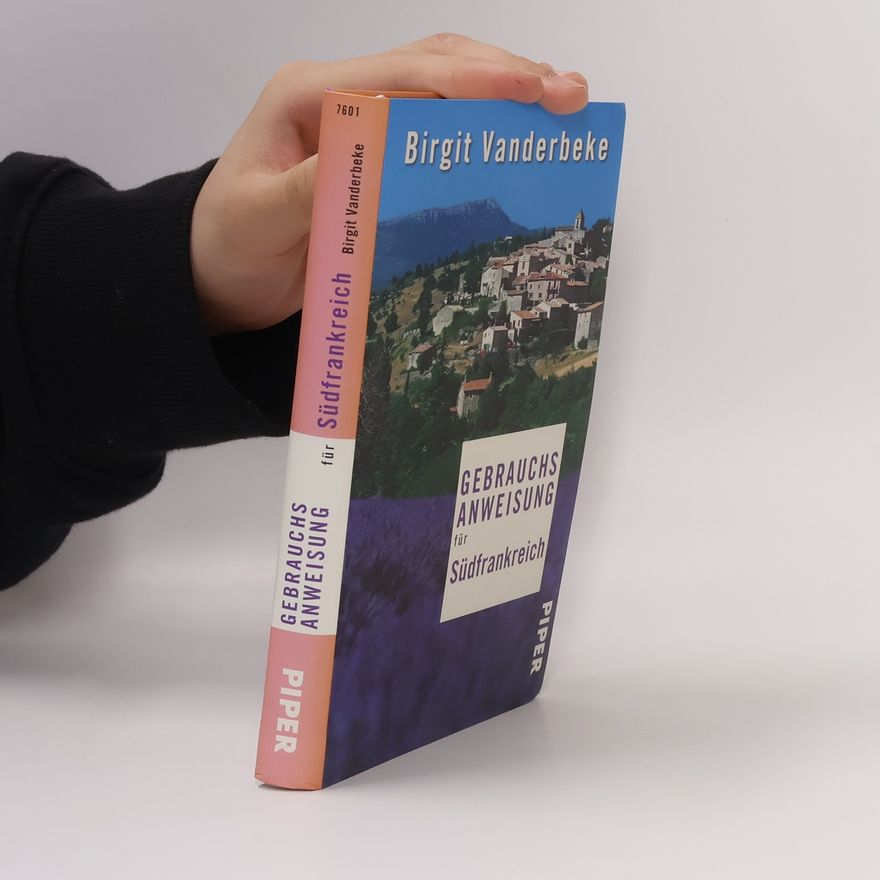 Birgit Vanderbeke Gebrauchsanweisung für Südfrankreich