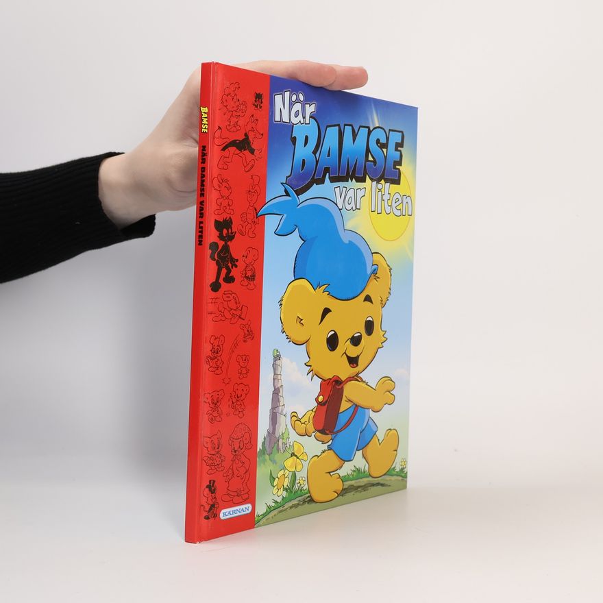 Joakim Gunnarsson När Bamse var liten