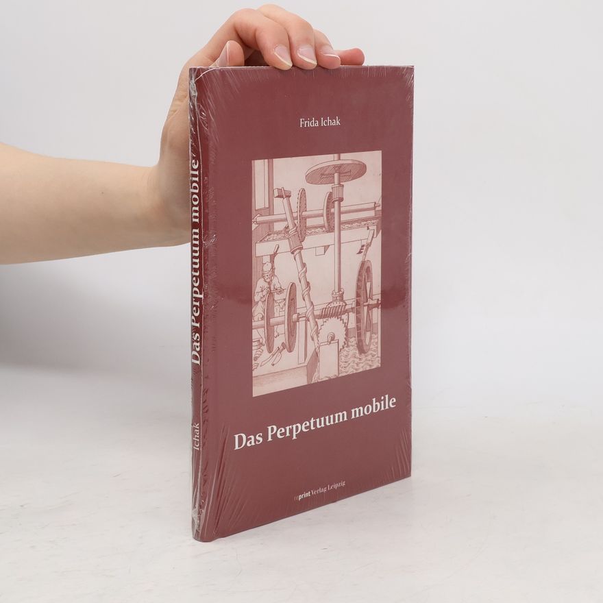 Frida Ichak Das Perpetuum mobile