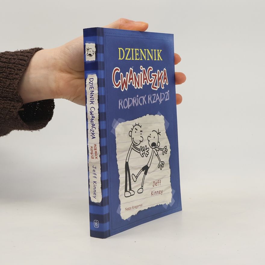 Jeff Kinney Dziennik cwaniaczka. Rodrick rządzi