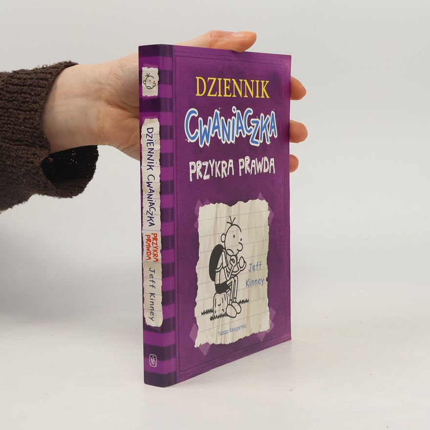 Jeff Kinney Dziennik cwaniaczka. Przykra prawda