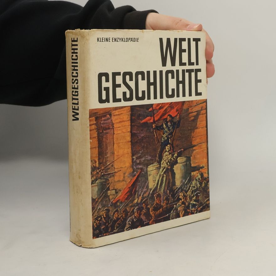 Autorenkollektiv Weltgeschichte. Kleine Enzyklopädie
