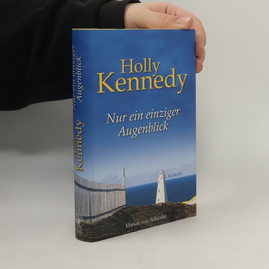 Holly Kennedy Nur ein einziger Augenblick
