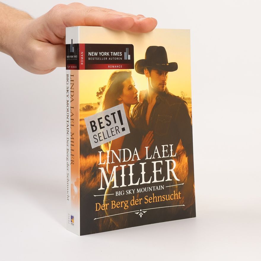 Linda Lael Miller Big Sky Mountain - der Berg der Sehnsucht