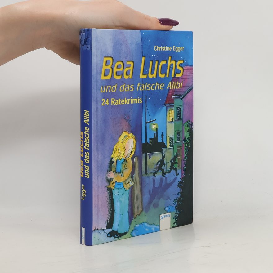 Christine Egger Bea Luchs und das falsche Alibi
