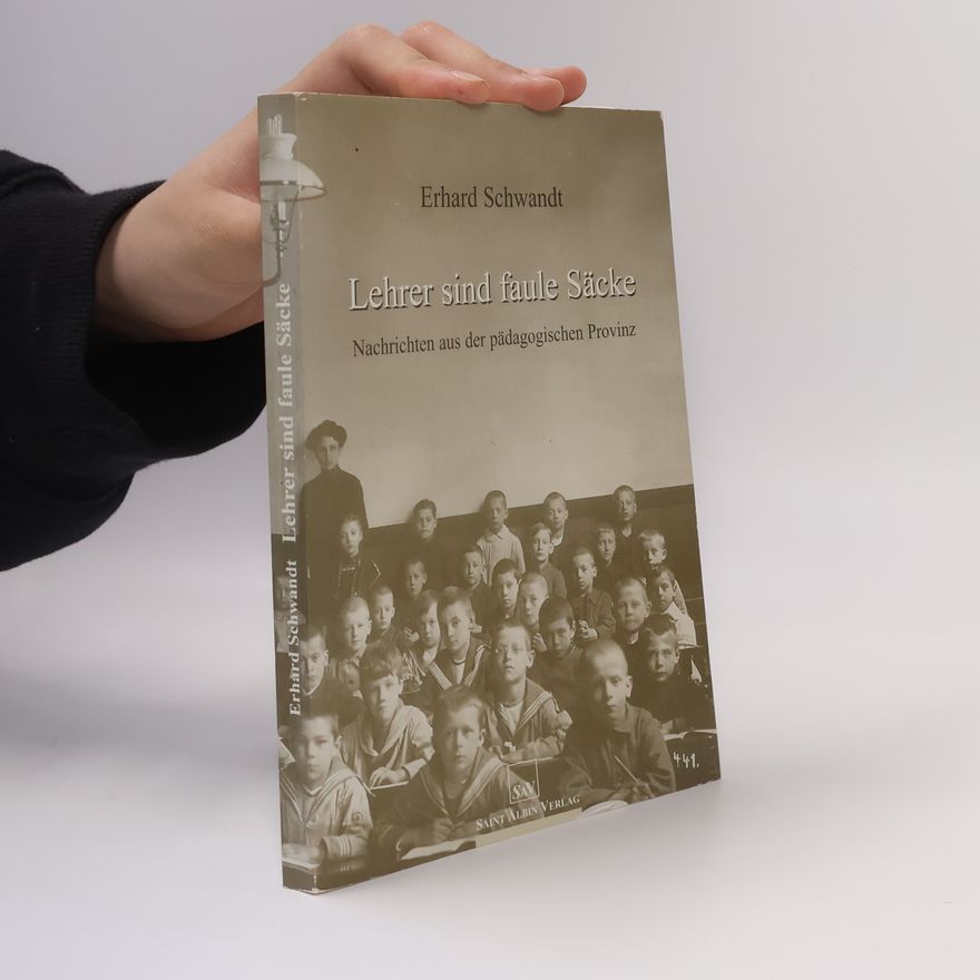 Erhard Schwandt Lehrer sind faule Säcke