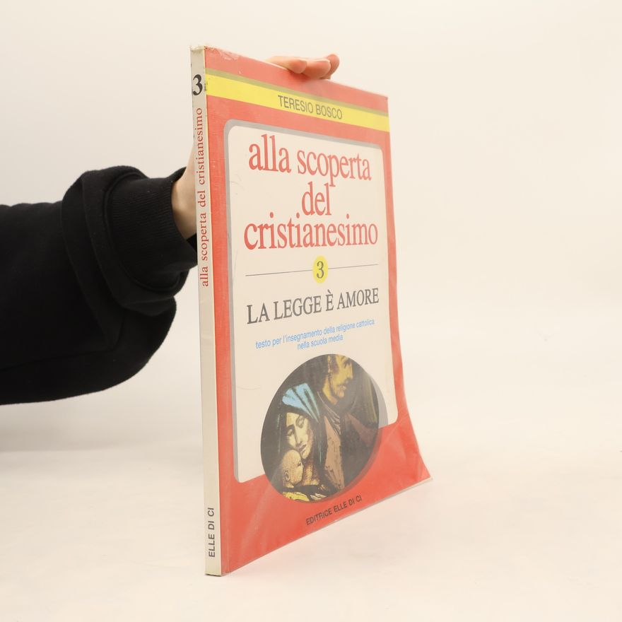 Teresio Bosco Alla scoperta del cristianesimo 3. Per la Scuola media
