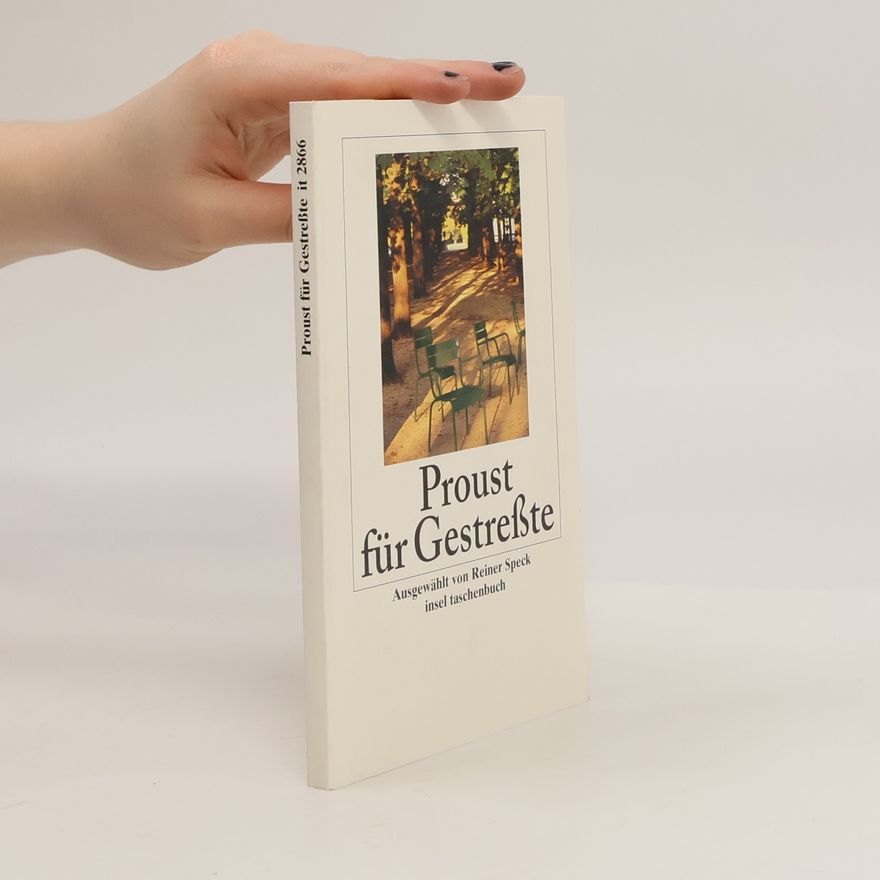 Reiner Speck Insel Taschenbuch: Proust für Gestreßte