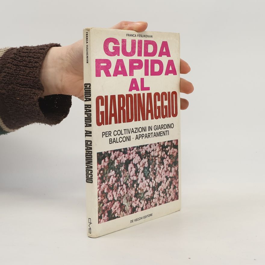 Feslikenian Franca Guida Rapida al Giardinaggio