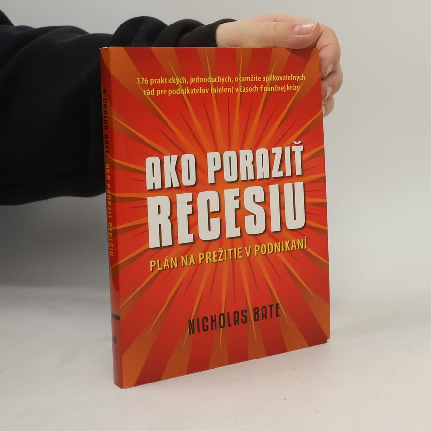 Nicholas Bate Ako poraziť recesiu