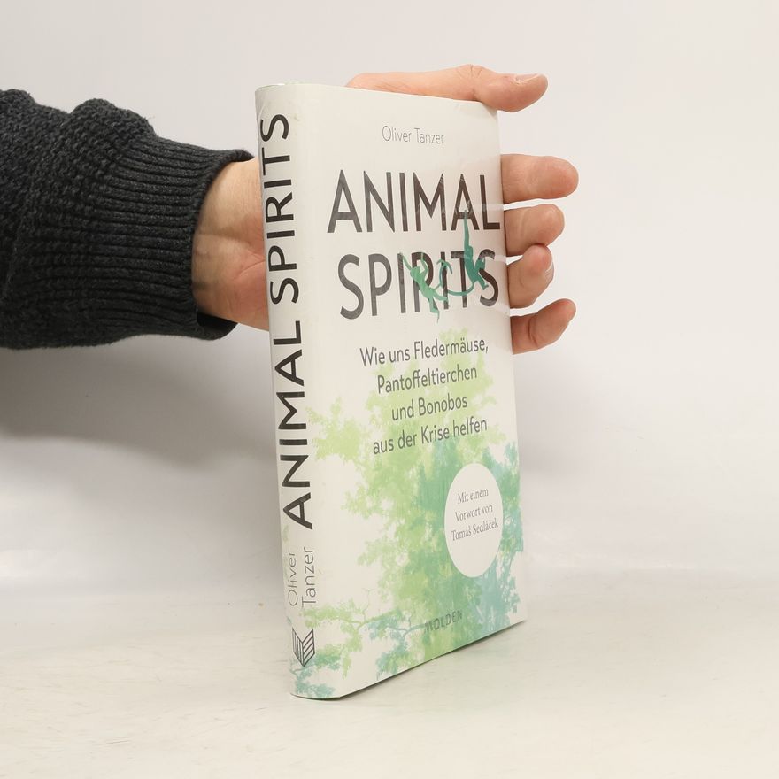 Oliver Tanzer Animal Spirits