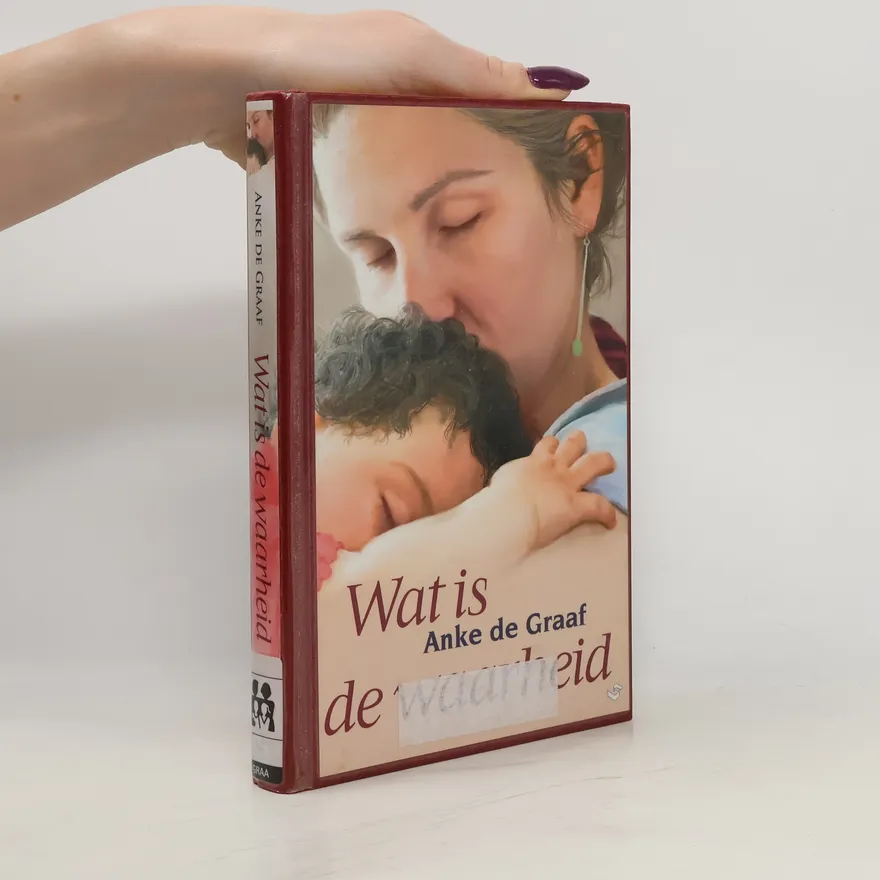 VCL-serie: Wat is de waarheid | Anke de Graaf | Dutch | Book