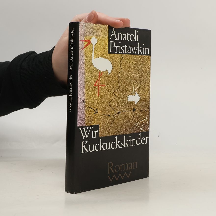 Anatoly Pristavkin Wir Kuckuckskinder