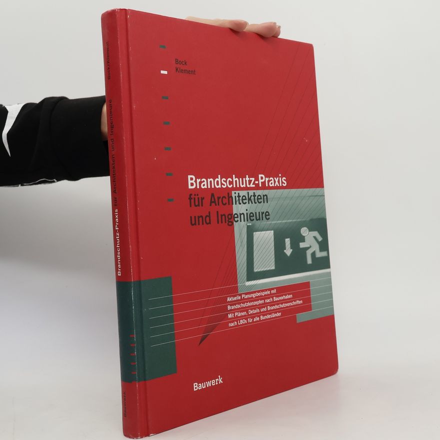 Hans-Michael Bock Brandschutz-Praxis für Architekten und Ingenieure