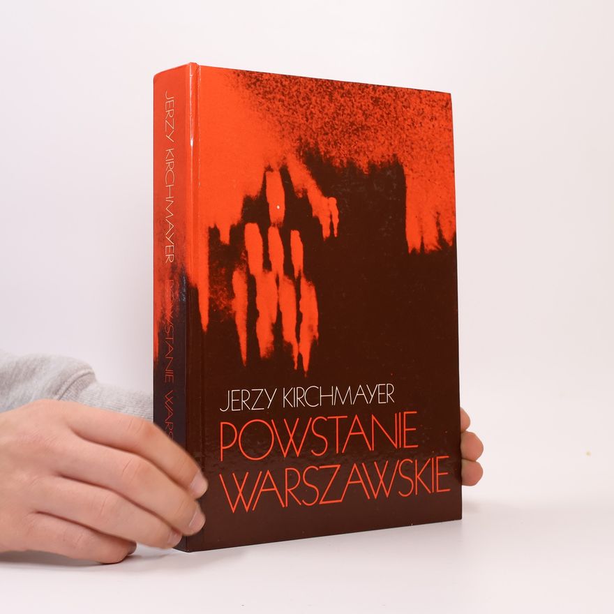 Jerzy Kirchmayer Powstanie Warszawskie